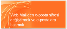 Web Mail kullanarak �ifre de�i�tirme ve e-postalara bakmak