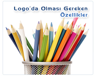 Logo'da Olmas� Gereken &Ouml;zellikler