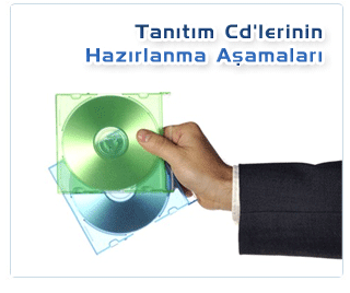 Tan�t�m Cd'lerinin Haz�rlanma A�amalar�