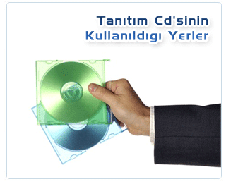 Tan�t�m Cd'sinin Kullan�ld��� Yerler