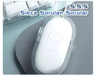 S.S.S S�k&ccedil;a Sorulan Sorular